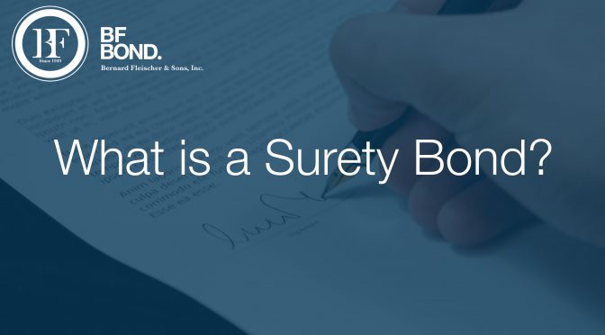 Bond Basics 101: What is a Surety Bond?